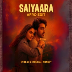 Saiyaara (Afro Edit) - Dynaad X Musical Monkey Saiyaara (Afro Edit) - Dynaad X Musical Monkey